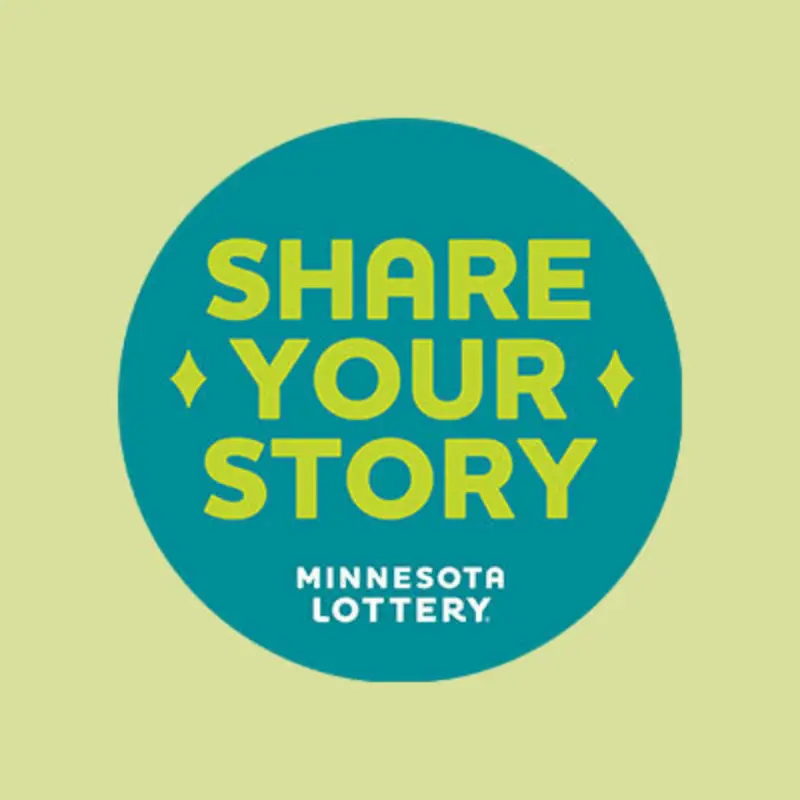 Teal circle with "SHARE YOUR STORY" in bold yellow-green and "MINNESOTA LOTTERY" in white, on a light green background.
