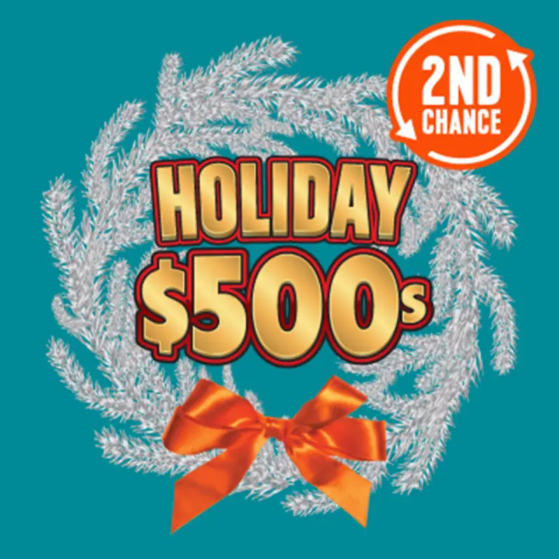 Silver wreath with orange bow, "Holiday $500s" text, orange 2nd Chance symbol top right, teal background.