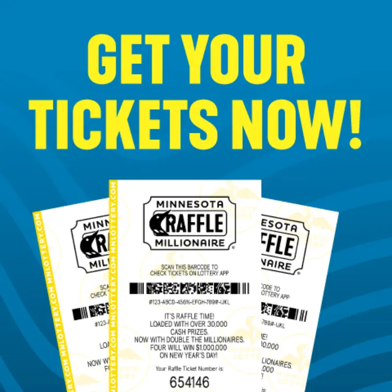 Text reading GET YOUR TICKETS NOW! displayed above three Minnesota Millionaire Raffle lottery tickets.